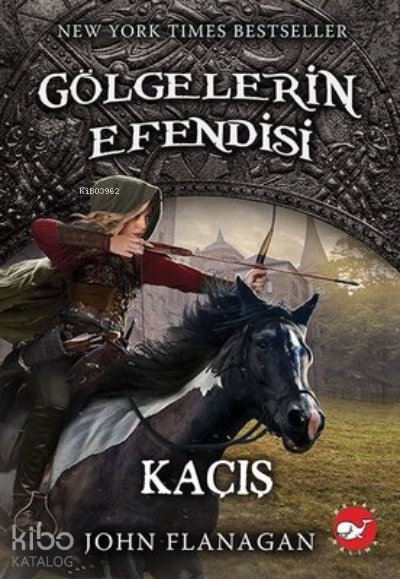 Gölgelerin Efendisi 16 - John Flanagan