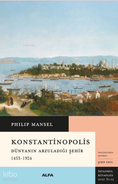 Konstantinopolis - Philip Mansel