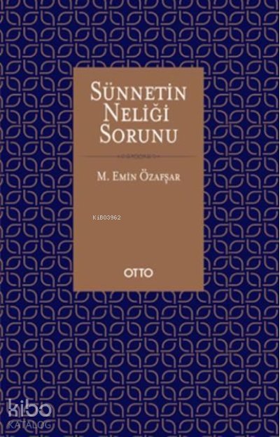 Sünnetin Neliği Sorunu