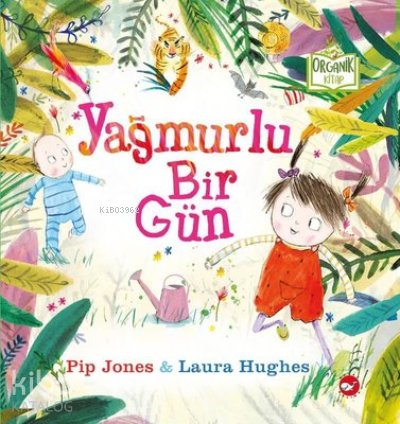 Yağmurlu Bir Gün (Ciltli) - Pip Jones