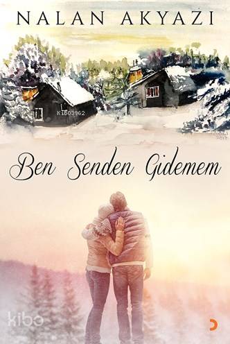 Ben Senden Gidemem - Nalan Akyazı