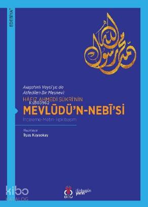 Hâfız Ahmedî Şükrî'nin Mevlüdü'n-Nebî'si