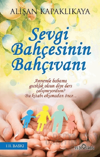 SEVGİ BAHÇESİNİN BAHÇIVANI - 