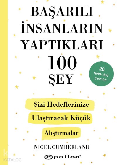 Başarılı İnsanların Yaptıkları 100 Şey: