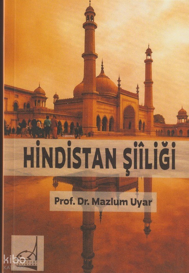 Hindistan Şiîliği - Mazlum Uyar