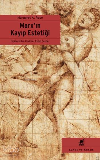 Marx'ın Kayıp Estetiği - Margaret A. Rose