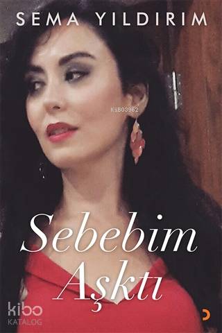 Sebebim Aşktı - Sema Yıldırım