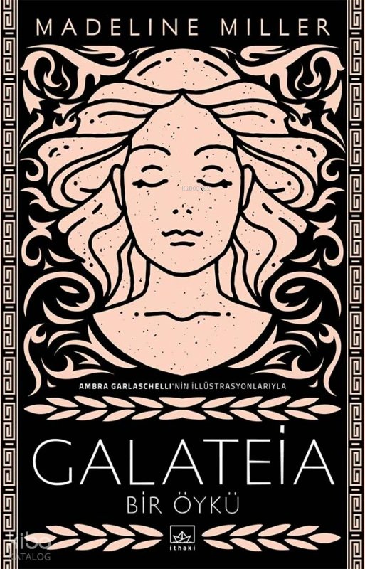Galateia: Bir Öykü - Madeline Miller