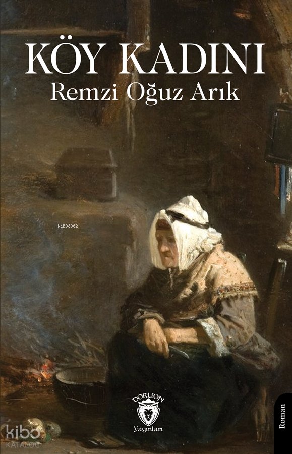 Köy Kadını - Remzi Oğuz Arık