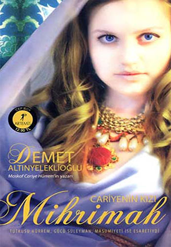 Cariyenin Kızı Mihrimah - Demet Altınyeleklioğlu