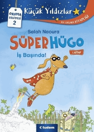 KÜÇÜK YILDIZLAR - SÜPER HÜGO İŞ BAŞINDA