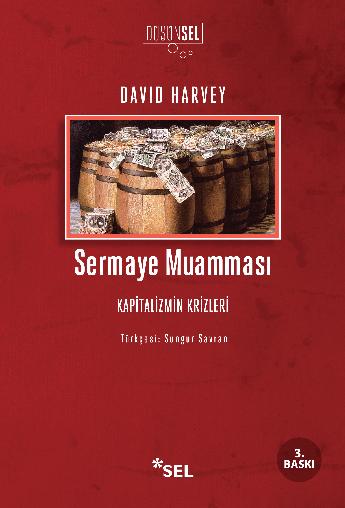 Sermaye Muamması / Kapitalizmin Krizleri