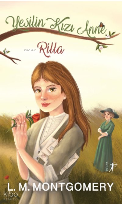 Yeşilin Kızı Anne 8: Rilla - Lucy Maud Montgomery