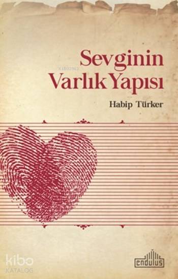 Sevginin Varlık Yapısı