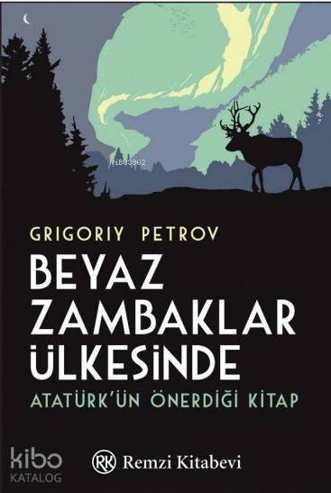 Beyaz Zambaklar Ülkesinde - Grigoriy Petrov