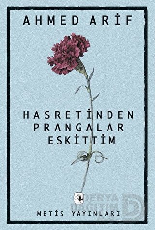 HASRETİNDEN PRANGALAR ESKİTTİM