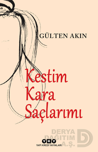 KESTİM KARA SAÇLARIMI / GÜLTEN AKIN