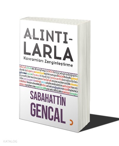 Alıntılarla Kavramları Zenginleştirme - Sabahattin Gencal