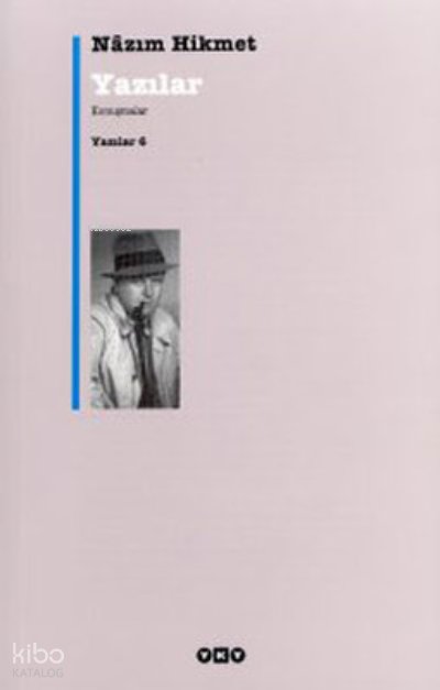 Yazılar 6 - Nâzım Hikmet Ran