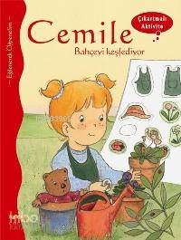 Cemile Bahçeyi Keşfediyor - Çıkartmalı Aktivite