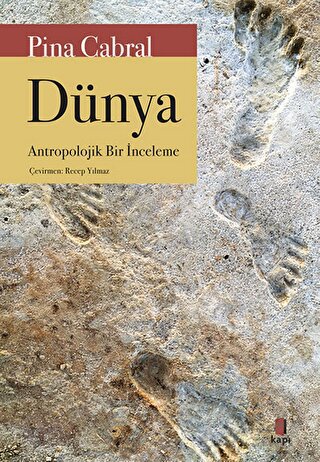 DÜNYA (ANTROPOLOJİK BİR İNCELEME)
