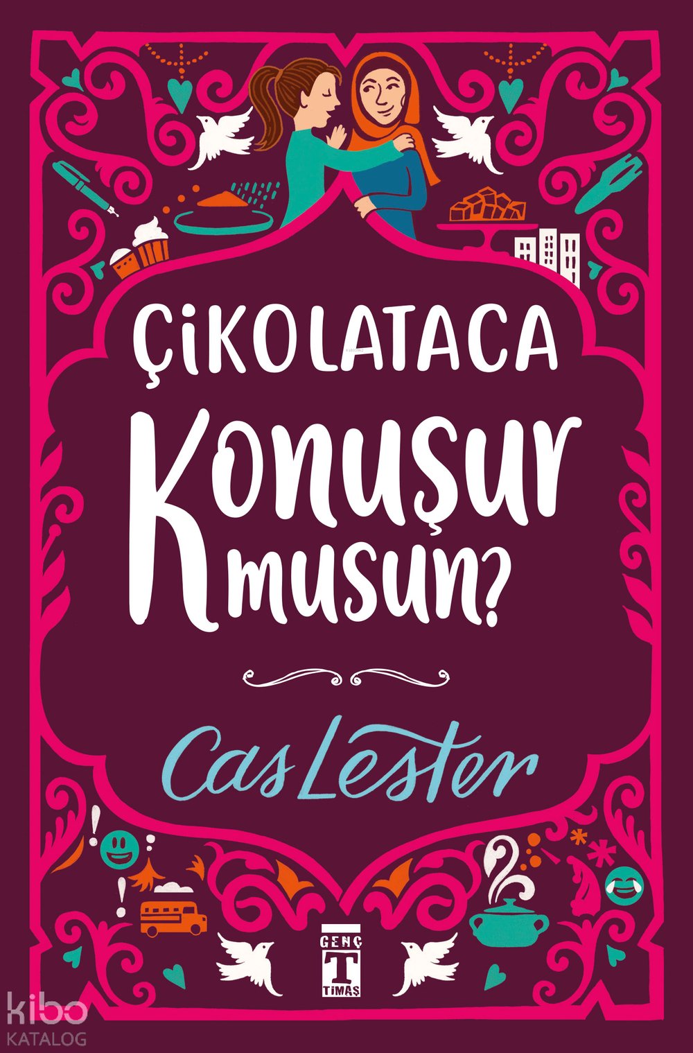 Çikolataca Konuşur Musun? - Cas Lester