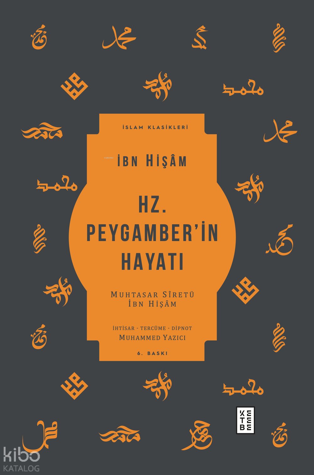 Hz. Peygamber'in Hayatı