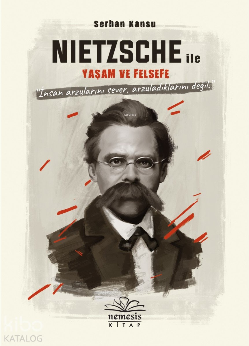 Nietszche ile Yaşam ve Felsefe - Serhan Kansu