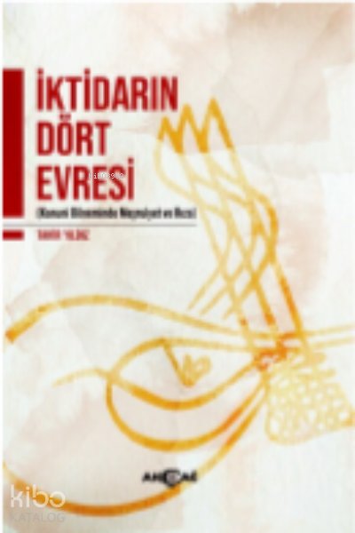 İktidarın Dört Evresi - Tahir Yıldız
