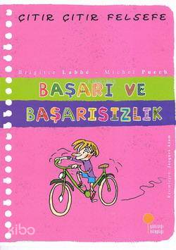 Başarı ve Başarısızlık - Brigitte Labbe, Michel Puech