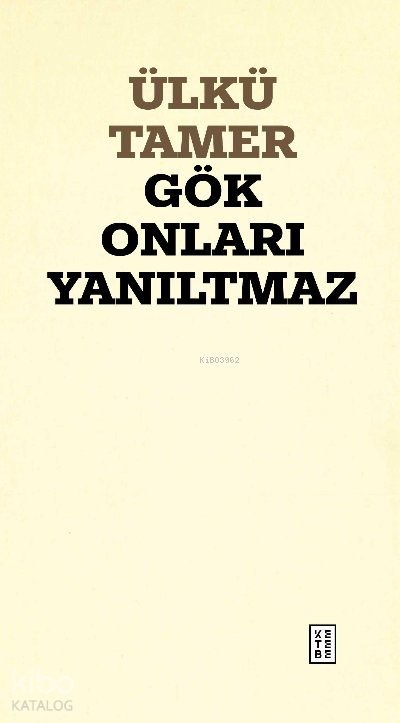 Gök Onları Yanıltmaz - Ülkü Tamer
