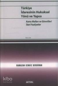 Türkiye İdaresinin Hukuksal Yönü ve Yapısı - 2.Cilt