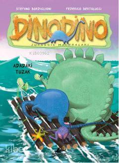 Dinodino 3 - Adadaki Tuzak - Stefano Bordiglioni