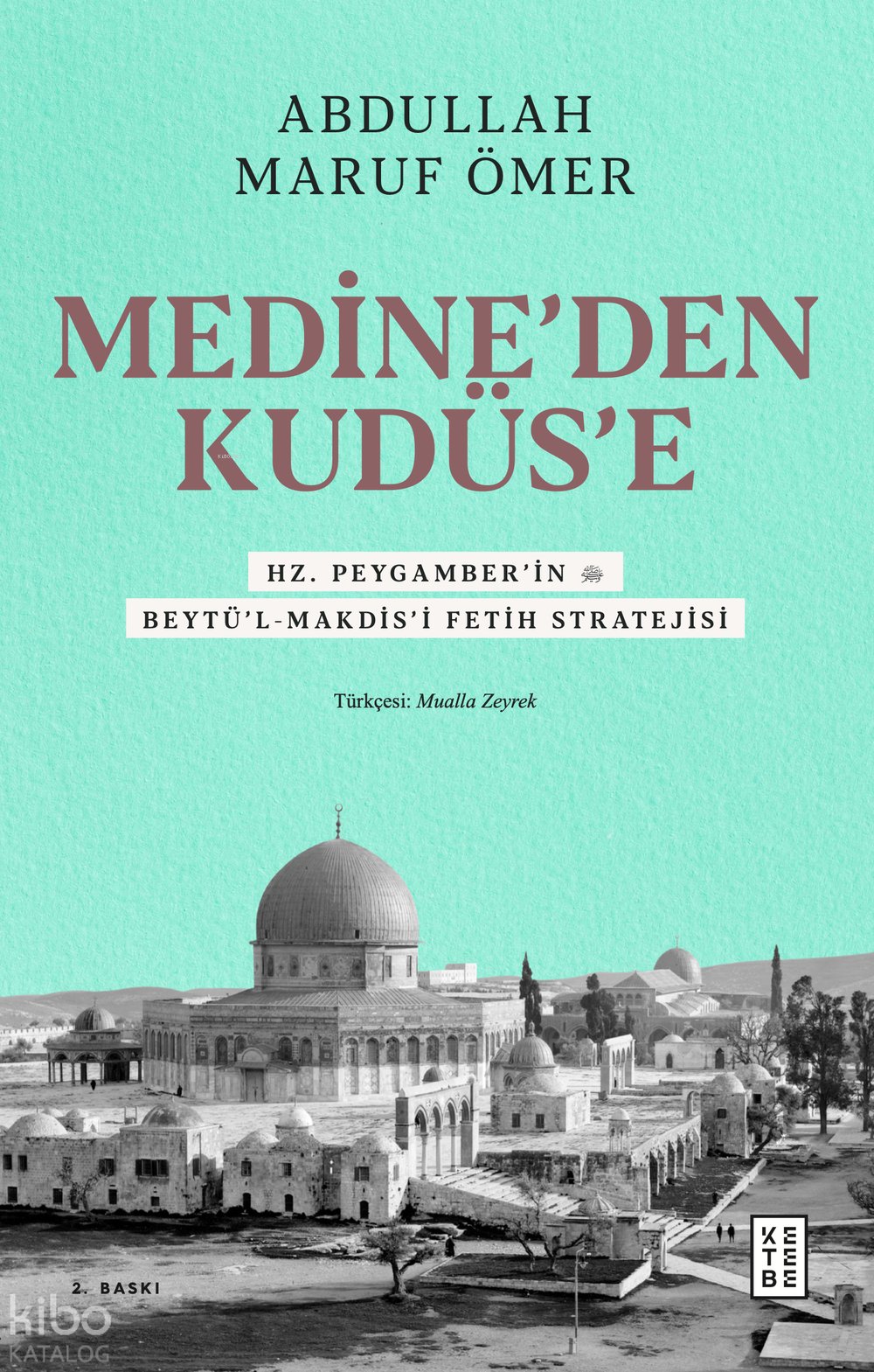 Medine’den Kudüs’e