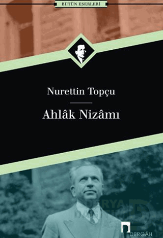 AHLAKI NİZAMI / NURETTİN TOPÇU