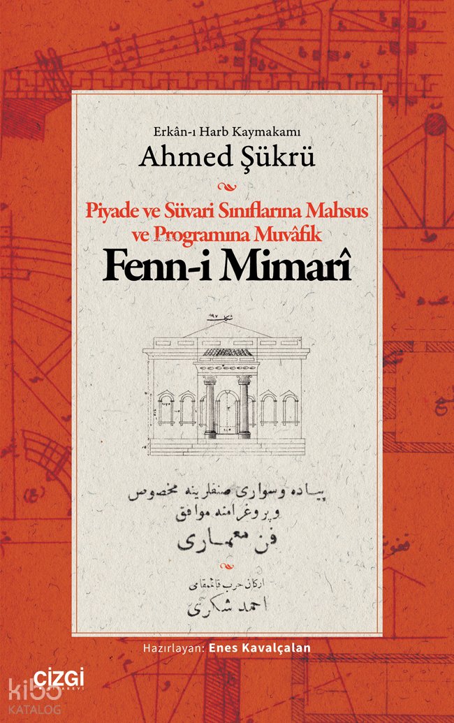 Piyade ve Süvari Sınıflarına Mahsus ve Programına Muvâfık Fenn-i Mimarî