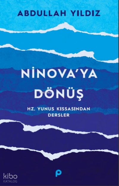 Ninova'ya Dönüş - Abdullah Yıldız