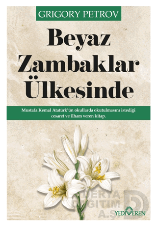 BEYAZ ZAMBAKLAR ÜLKESİNDE