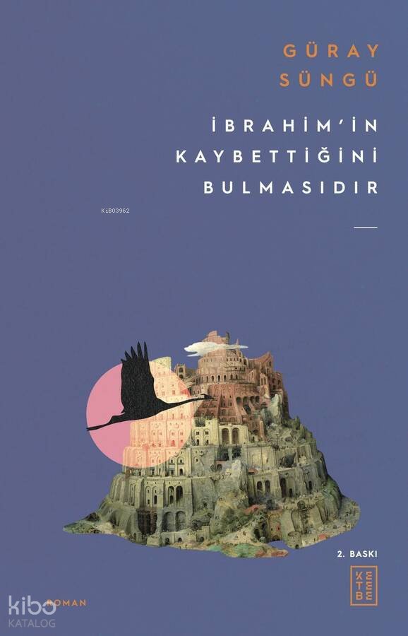 İbrahim'in Kaybettiğini Bulmasıdır - Güray Süngü