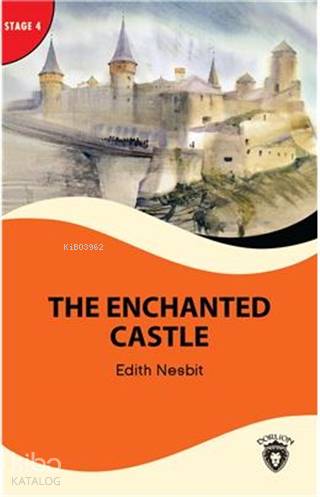 The Enchanted Castle - Stage 4 - Edith Nesbit