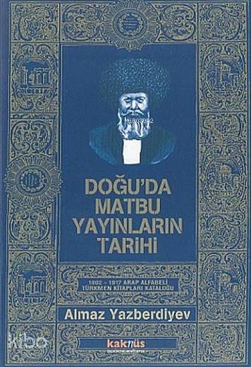 Doğu'da Matbu Yayınları Tarihi