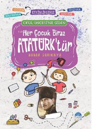 Her Çocuk Biraz Atatürk'tür - Okul Öncesi- - Bahar Sarıkaya