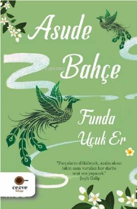 Asude Bahçe - Funda Uçuk Er