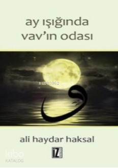 Ay Işığında Vav'ın Gölgesi - Ali Haydar Haksal