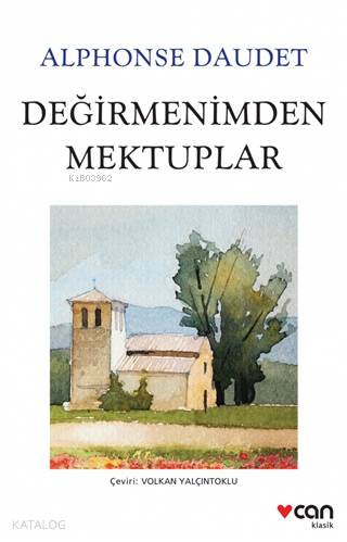 Değirmenimden Mektuplar - Alphonse Daudet