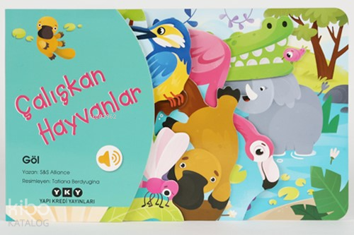 ÇALIŞKAN HAYVANLAR - GÖL