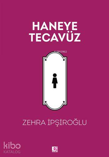 Haneye Tecavüz
