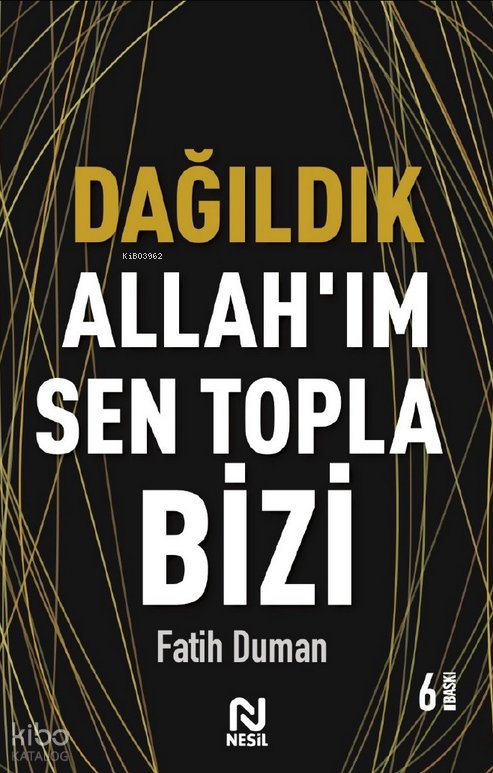 Dağıldık Allah'ım Sen Topla Bizi - Fatih Duman