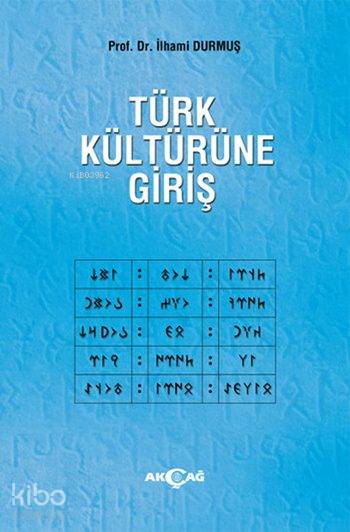Türk Kültürüne Giriş