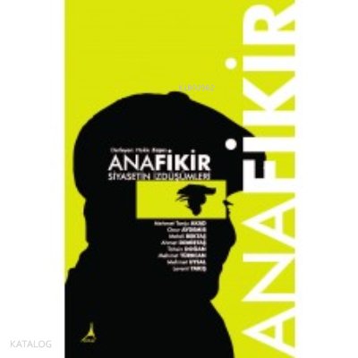 Anafikir Siyasetin İzdüşümleri